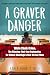 A Graver Danger by Karen Horwitz