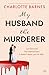 My Husband the Murderer