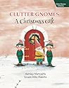 Clutter Gnomes: A...