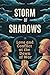 Storm of Shadows: Love and ...