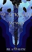 A Blackened Bond (The Blackened Blade, #2)