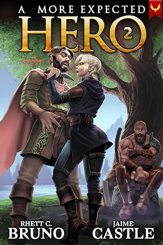 A More Expected Hero: An Isekai LitRPG Adventure (An Unexpected Hero Book 2)
