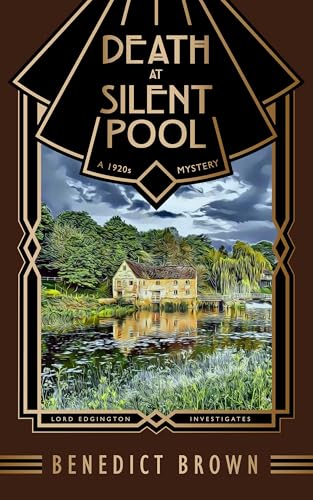 Death at Silent Pool: A 1920s Mystery (Lord Edgington Investigates, #14)