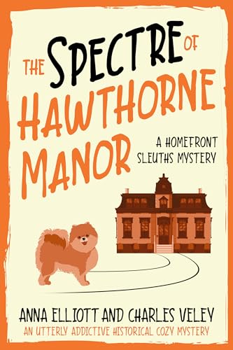 The Spectre of Hawthorne Manor (Kindle Edition)