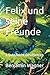 Felix und seine Freunde: 4 ...