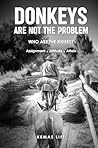 Donkeys Are Not t...
