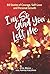I'm So Glad You Left Me: 88...