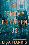 The Enemy Between Us