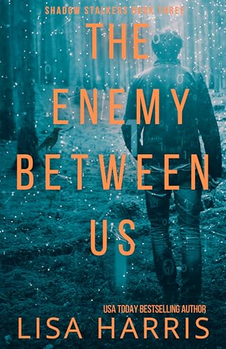 The Enemy Between Us  (Shadow Stalkers #3)
