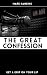 The Great Confession: Get a...