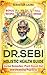 The Dr. Sebi Holistic Healt...