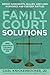 Family Court Solutions by Carl Knickerbocker