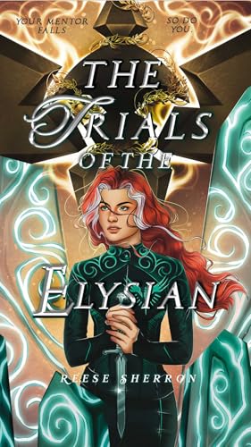 The Trials of the Elysian (Elysian, #1)