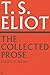 The Collected Prose of T.S....