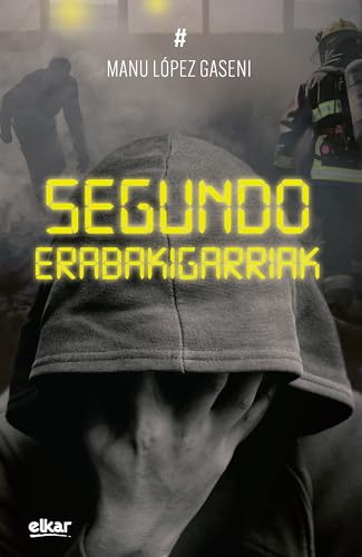 Segundo erabakigarriak (Basque Edition)