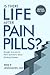 Is There Life after Pain Pills? by Erik P. Lessmann MD