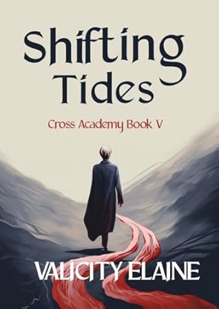 Shifting Tides (Cross Academy Book 5)