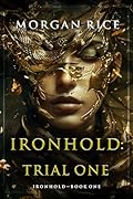 Ironhold: Trial One (Book One of the Ironhold Series)