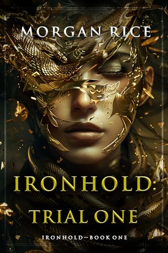 Ironhold: Trial One (Ironhold #1)