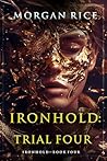 Ironhold: Trial Four