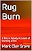 Rug Burn: A Boy is Falsely ...