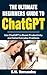 The Ultimate ChatGPT Beginners Guide by G.W. Hernandez