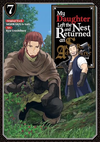 My Daughter Left the Nest and Returned an S-Rank Adventurer (Manga) Volume 7