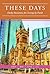 These Days Devotional: April - June 2025 (These Days Devotionals)