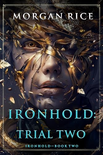 Ironhold: Trial Two (Ironhold #2)