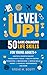 Level Up! 50 Game-Changing Life Skills for Young Adults+ by Steve M. Scott Level Up! 50 Game-Changing Life Skills for Young Adults+ by Steve M. Scott