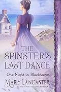 The Spinster’s Last Dance (One Night in Blackhaven #7)