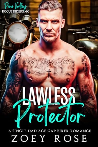 Lawless Protector (Pine Valley: Rogue Riders MC #6)