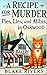A Recipe for Murder: Pies, ...