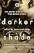 A Darker Shade: New Stories of Body Horror from Women Writers
