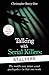 Talking With Serial Killers: Stalkers: From the UK's No. 1 True Crime author