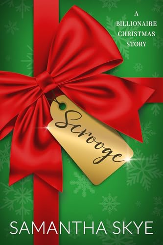 Scrooge: A Billionaire Christmas Story (Kindle Edition)