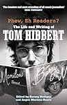 Phew, Eh Readers?: The Life and Writing of Tom Hibbert Phew, Eh Readers?: The Life and Writing of Tom Hibbert