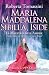Maria Maddalena, Sibilla, Iside: La Maestria dell'Amore. Tredici passi per ritrovare il Sacro Graal. (Spiritualità) (Italian Edition)