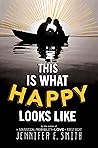 This Is What Happy Looks Like Book cover for This Is What Happy Looks Like