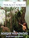 The Miracle Forest by Ellen Dee Davidson