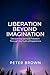 Liberation Beyond Imaginati...