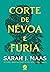 Corte de Névoa e Fúria (Corte de Espinhos e Rosas, #2)