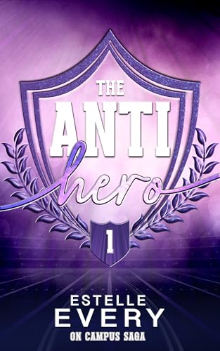The Anti Hero (tome 1): une romance de campus (On Campus (duologie complète)) (French Edition)