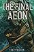 The Final Aeon