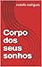 Corpo dos seus sonhos