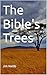 The Bible's Trees