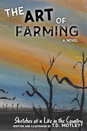 The Art of Farming: Sketches of a Life in the Country (Hardcover)