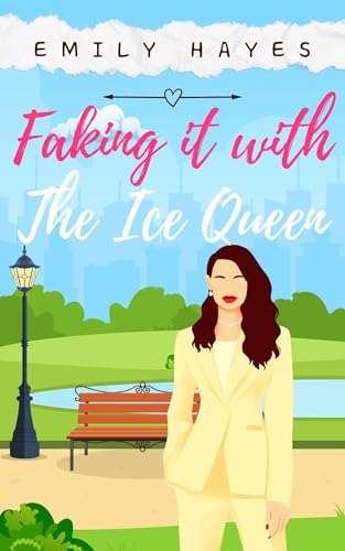 Faking It with The Ice Queen (The Ice Queen #3)