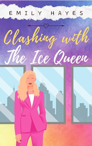Clashing with the Ice Queen (The Ice Queen #2)