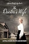The Doctor's Wife by Myra Hargrave McIlvain